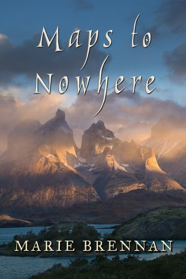 Maps to Nowhere - Marie Brennan