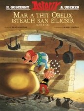 Mar a Thit Obelix Isteach San EIlicsir Agus e OG