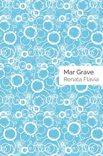 Mar grave - Renata Flávia