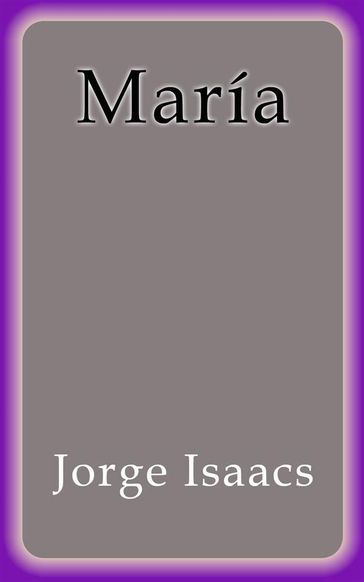 María - Jorge Isaacs