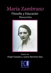 María Zambrano. Filosofía y Educación (Manuscritos)