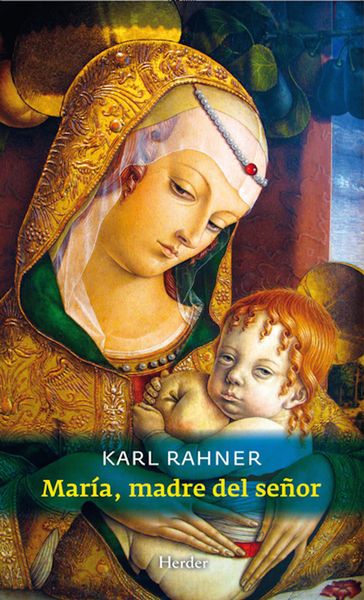 María, madre del Señor - Karl Rahner