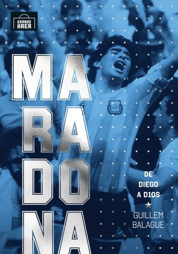 Maradona - Guillem Balague - Camilo Adorno