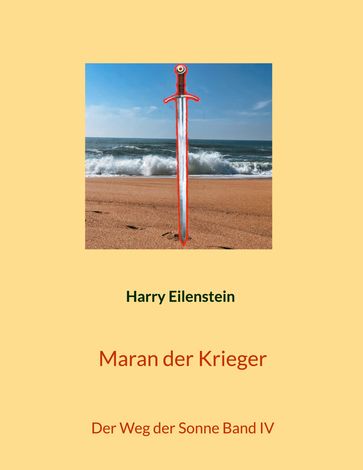 Maran der Krieger - Harry Eilenstein
