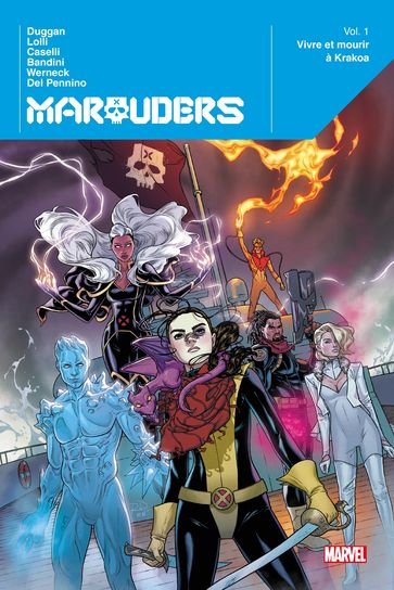 Marauders (2019) T01 - Gerry Duggan - Matteo Lolli - Stefano Caselli - Michele Bandini - Lucas Werneck - Mario Del Pennino