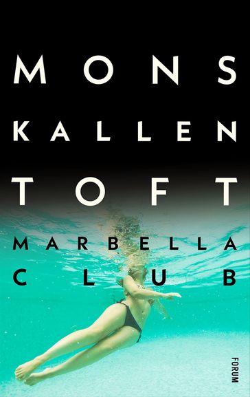 Marbella Club - Mons Kallentoft