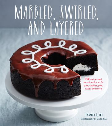 Marbled, Swirled, and Layered - Irvin Lin - Linda Xiao