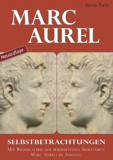 Marc Aurel: Selbstbetrachtungen - F. C. Schneider (Übersetzer) - Marc Aurel - Marcus Aurelius