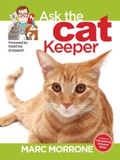 Marc Morrone s Ask the Cat Keeper