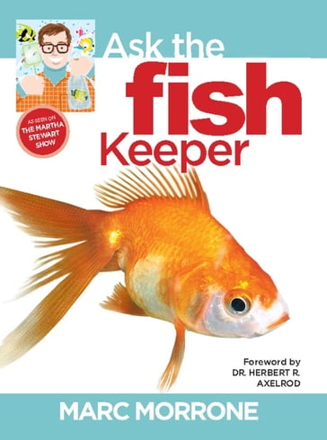 Marc Morrone's Ask the Fish Keeper - Amy Fernandez - Marc Morrone