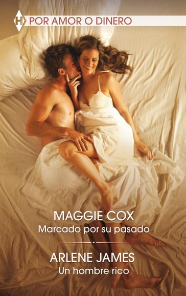 Marcado por su pasado - Un hombre rico - Arlene James - Maggie Cox