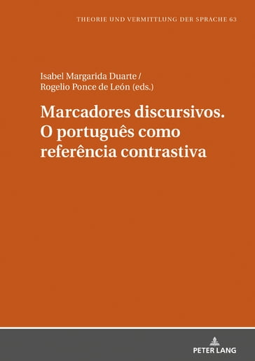 Marcadores discursivos. O português como referência contrastiva - Britta Thorle - Isabel Margarida Duarte - Rogelio Ponce de León