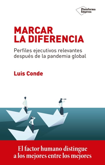 Marcar la diferencia - Luis Conde