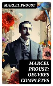 Marcel Proust: Oeuvres complètes