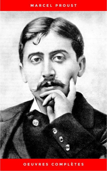 Marcel Proust: Oeuvres Complètes - Marcel Proust