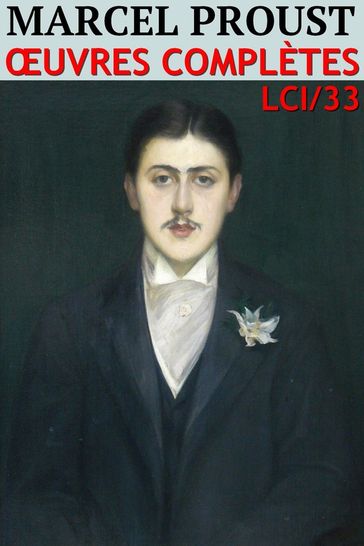 Marcel Proust - Oeuvres complètes - Marcel Proust