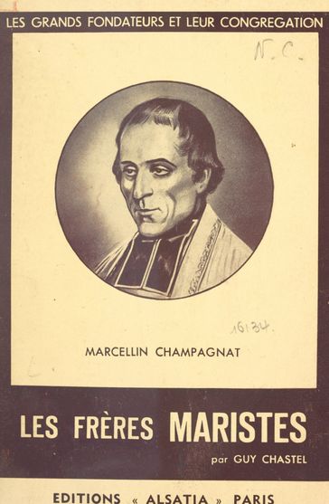 Marcellin Champagnat - Guy Chastel
