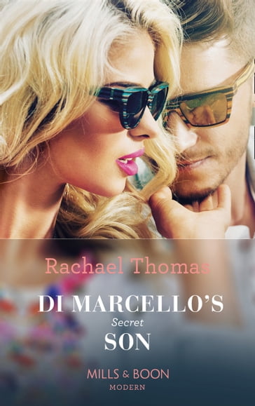 Di Marcello's Secret Son (Mills & Boon Modern) (The Secret Billionaires, Book 1) - Rachael Thomas
