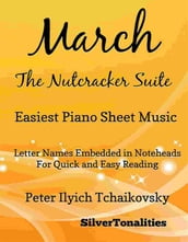 March the Nutcracker Suite Easiest Piano Sheet Music