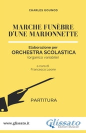 Marche funèbre d une marionnette - orchestra scolastica smim/liceo (partitura)