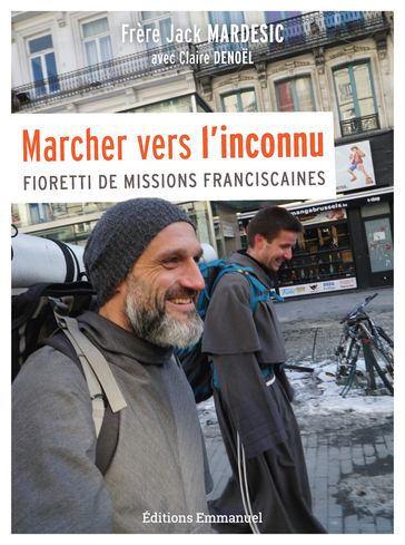 Marcher vers l'inconnu - Jack Mardesic