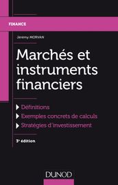 Marchés et instruments financiers - 3e éd.
