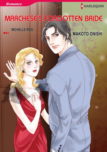 Marchese's Forgotten Bride (Harlequin Comics) - Michelle Reid