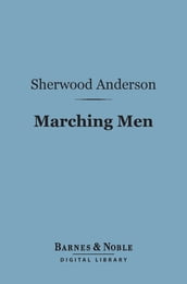 Marching Men (Barnes & Noble Digital Library)
