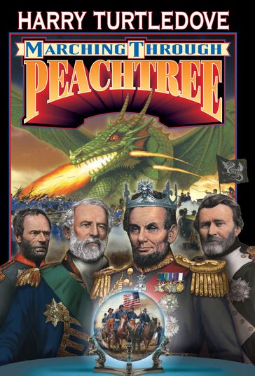 Marching Through Peachtree - Harry Turtledove