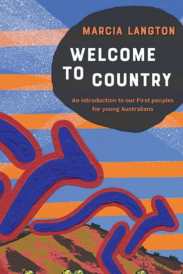 Marcia Langton: Welcome to Country - Marcia Langton