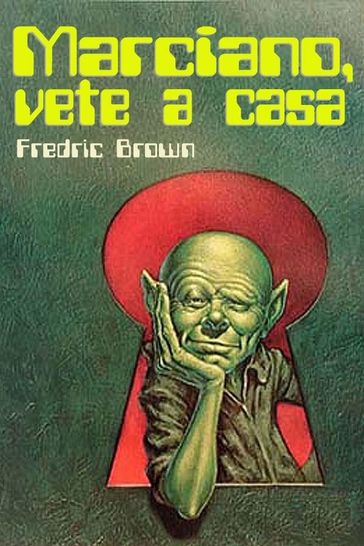 Marciano, vete a casa - Fredric Brown