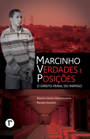 Marcinho VP: Verdades e Posições - Marcio Santos Nepomuceno - Renato Homem