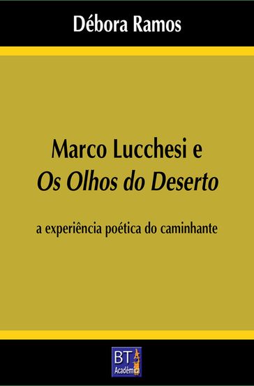 Marco Lucchesi e Os olhos do deserto - Débora Ramos