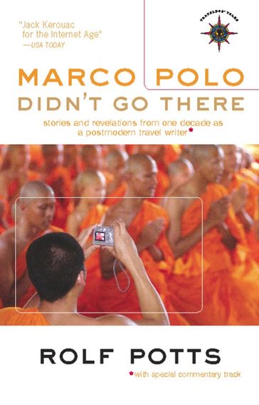 Marco Polo Didn't Go There - Rolf Potts