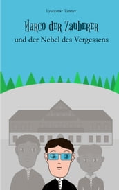 Marco der Zauberer und der Nebel des Vergessens