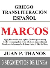 Marcos: Griego Transliteración Español: 3 Segmentos de Línea