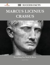 Marcus Licinius Crassus 135 Success Facts - Everything you need to know about Marcus Licinius Crassus