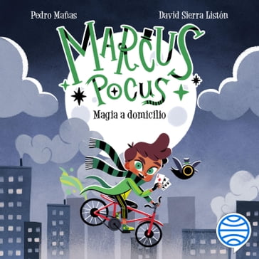 Marcus Pocus 1. Magia a domicilio - Pedro Mañas - David Sierra Listón