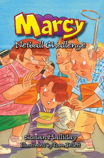 Marcy: Netball Challenge - Susan Halliday