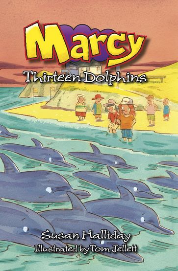 Marcy: Thirteen Dolphins - Susan Halliday