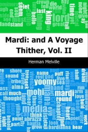 Mardi: and A Voyage Thither, Vol. II