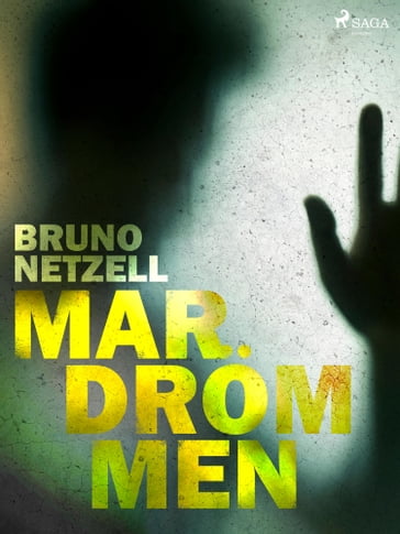 Mardrömmen - Bruno Netzell