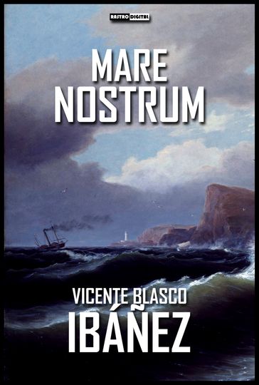 Mare Nostrum - Vicente Blasco Ibáñez