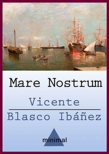 Mare Nostrum - Vicente Blasco Ibáñez