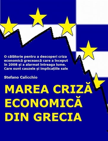 Marea criza economica din Grecia - Stefano Calicchio