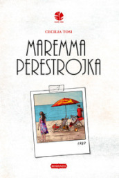 Maremma perestrojka