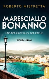 Maresciallo Bonanno und der kalte Blick der Rache