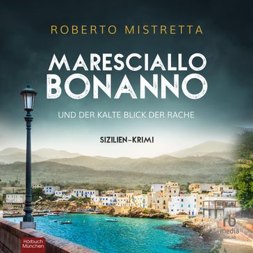 Maresciallo Bonanno und der kalte Blick der Rache - Roberto Mistretta