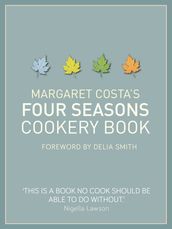 Margaret Costa s Four Seasons Cookery Book