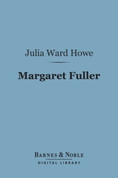 Margaret Fuller (Barnes & Noble Digital Library)